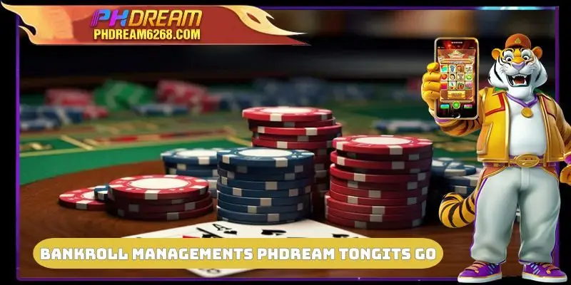 Bankroll managements PHDREAM Tongits Go