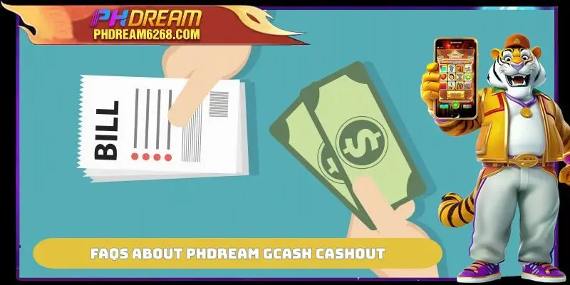 FAQs about PHDREAM GCash Cashout