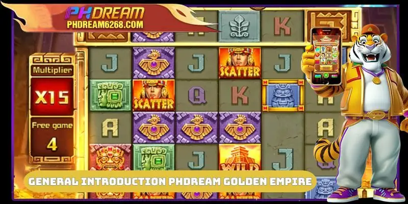 General introduction of PHDREAM Golden Empire