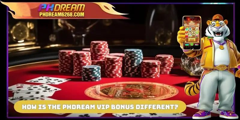 How is the PHDREAM VIP Bonus different?