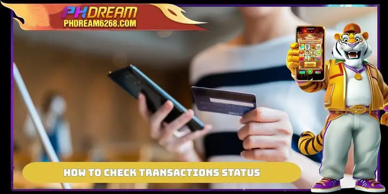 How to check transactions status
