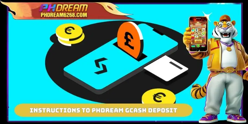 Instructions to PHDREAM GCash Deposit