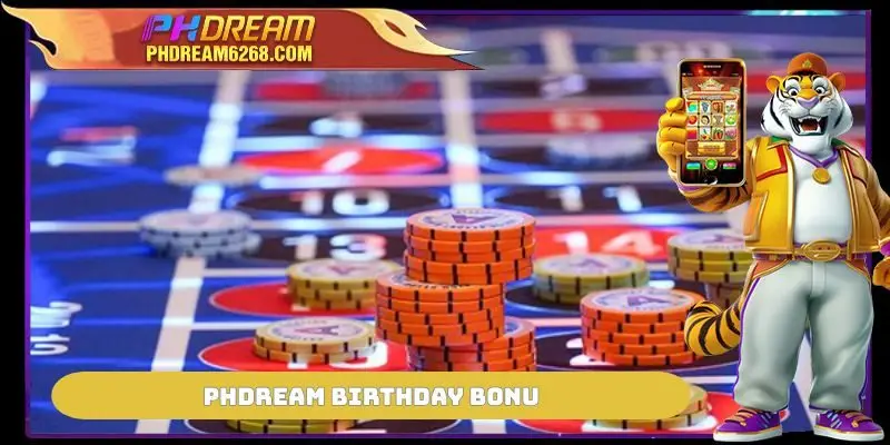 PHDREAM Birthday Bonus