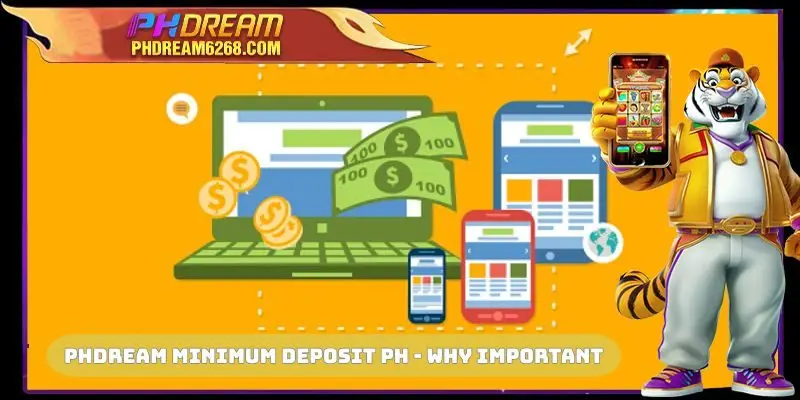 PHDREAM Minimum Deposit PH - why it’s important