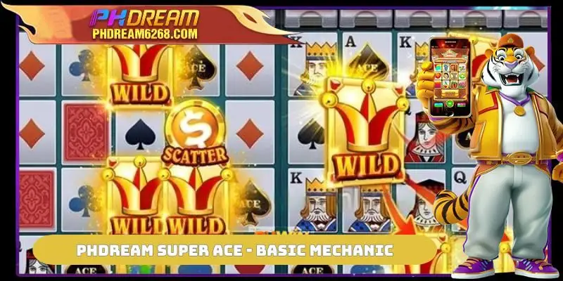 PHDREAM Super Ace - basic mechanic