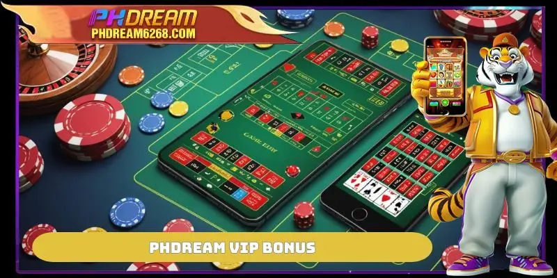PHDREAM VIP Bonus