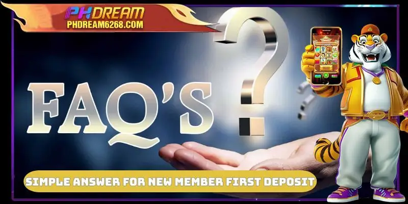 Simple answer for New Member First Deposit