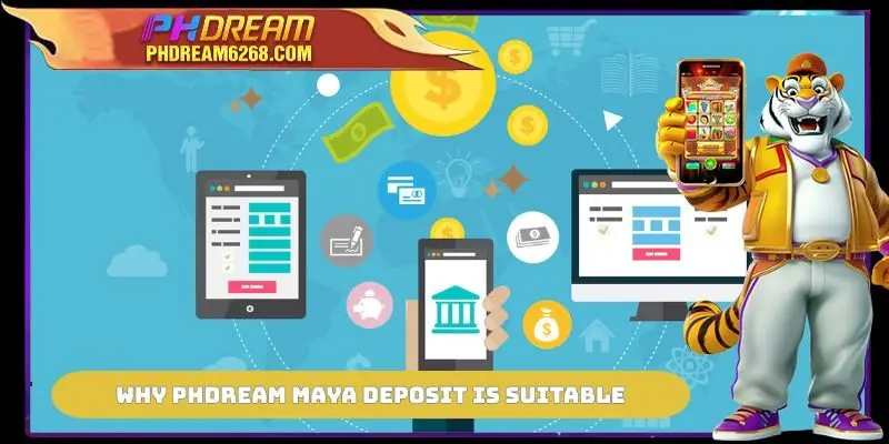 Why PHDREAM Maya Deposit is suitable for gamers